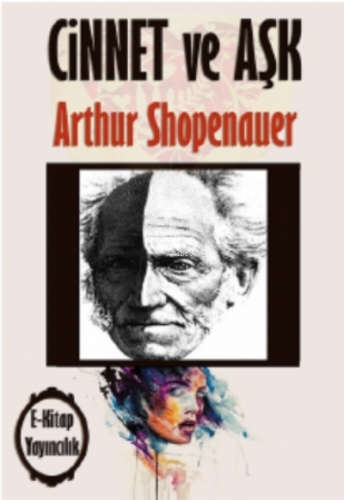 Cinnet ve Aşk Arthur Shopenauer