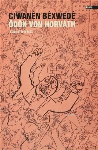 Ciwanen Bexwede Ödön Von Horvath