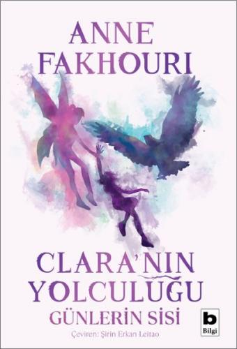 Clara’nın Yolculuğu - Günlerin Sisi Anne Fakhouri