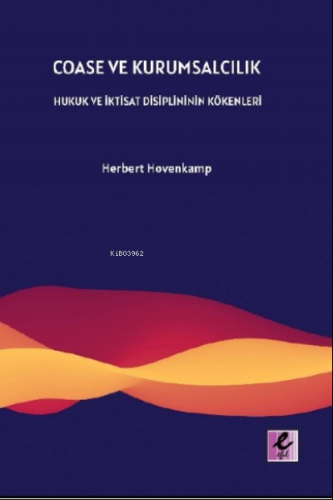 Coase ve Kurumsalcılık Herbert Hovenkamp