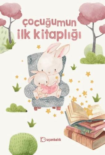 Çocuğumun İlk Kitaplığı Kolektif