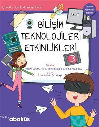Çocuklar İçin Kodlamaya Giriş; Bilişim Teknolojileri Etkinlikleri 3