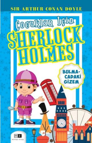 Çocuklar İçin Sherlock Holmes - Bulmacadaki Gizem Sır Arthur Conan Doy