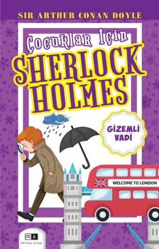 Çocuklar İçin Sherlock Holmes - Gizemli Vadi Sır Arthur Conan Doyle