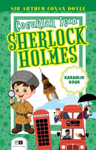 Çocuklar İçin Sherlock Holmes - Karanlık Köşk Sır Arthur Conan Doyle