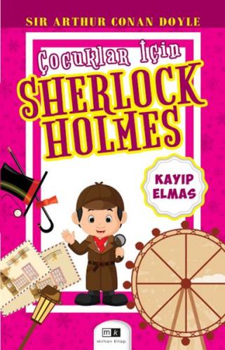 Çocuklar İçin Sherlock Holmes - Kayıp Elmas Sır Arthur Conan Doyle