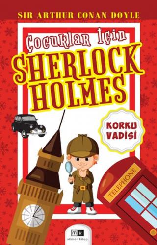 Çocuklar İçin Sherlock Holmes - Korku Vadisi Sır Arthur Conan Doyle