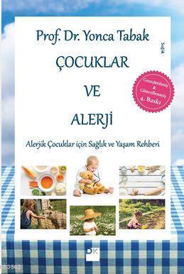 Çocuklar ve Alerji; Alerjik Çocuklar için Sağlık ve Yaşam Rehberi