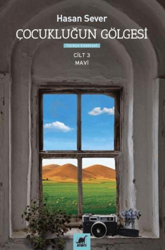 Çocukluğun Gölgesi 3. Cilt: Mavi