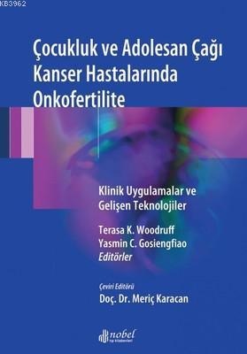 Çocukluk ve Adolesan Çağı Kanser Hastalarında Onkofertilite