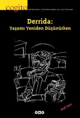 Cogito Dergisi Sayı: 47-48 Derrida: Yaşamı Yeniden Düşünürken Komisyon