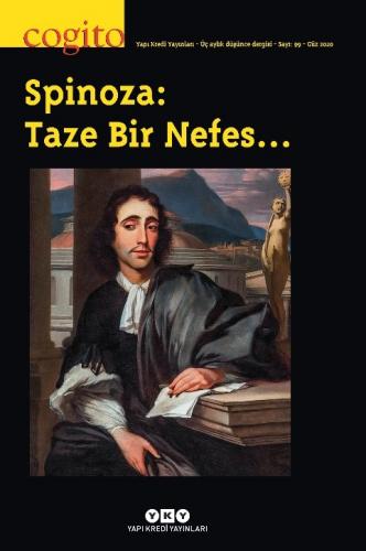 Cogito Sayı: 99 - Spinoza: Taze Bir Nefes…