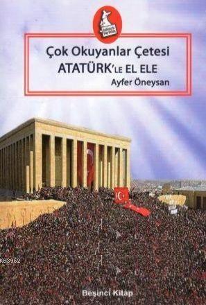 Çok Okuyan Çeteler Atatürk'le El Ele