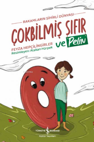 Çokbilmiş Sıfır ve Pelin ;Rakamların Sihirli Dünyası