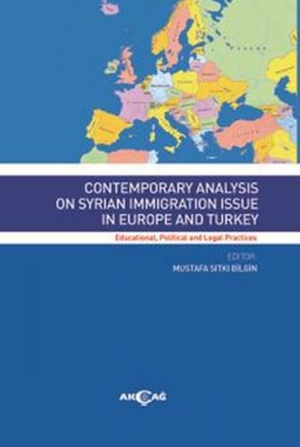Contemporary Analysis On Syrian Immigration Issue In Europe And Turkey