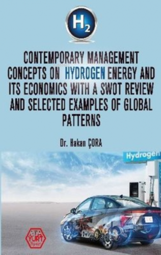Contemporary Management Concepts On Hydrogen Energy And Its Economics 