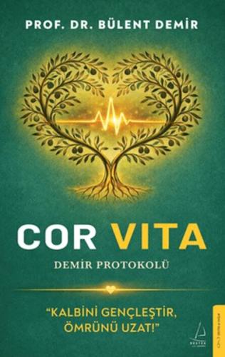 Cor Vita: Demir Protokolü Bülent Demir