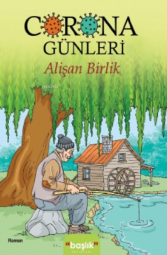 Corona Günleri Alişan Birlik