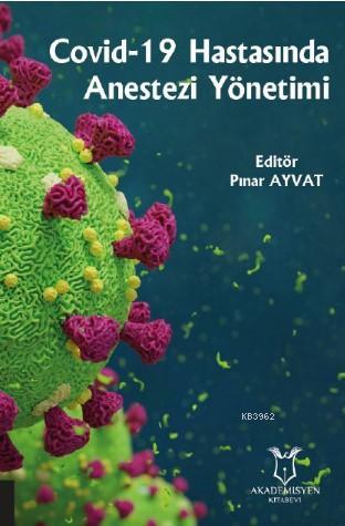 Covid-19 Hastasında Anestezi Yönetimi