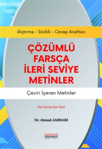 Çözümlü Farsça İleri Seviye Metinler;Çeviri İçeren Metinler