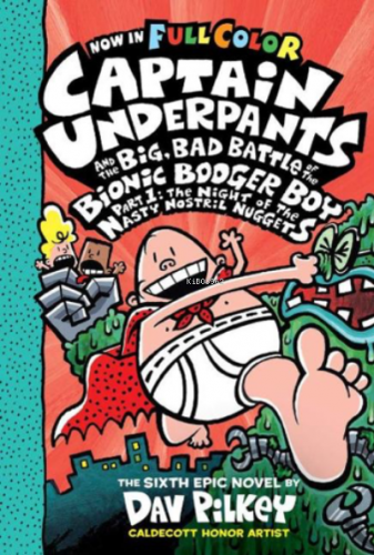 CU& the Big Bad Battle of the B.B.B. Part1: The Night of the Nasty Nostril Nuggets (Captain Underpants)