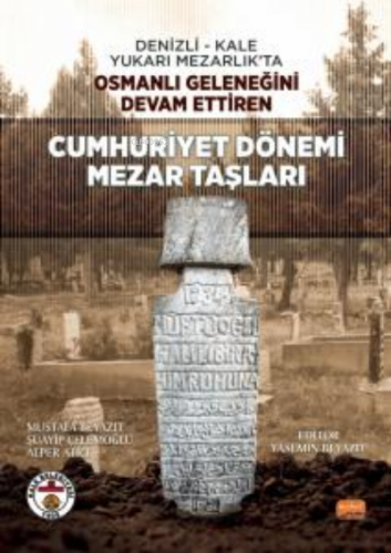 Cumhuriyet Dönemi Mezar Taşları Mustafa Beyazıt