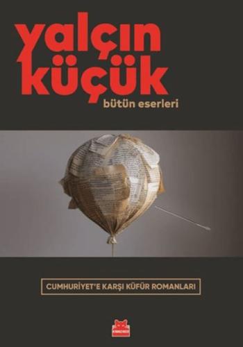 Cumhuriyet'e Karşı Küfür Romanları Yalçın Küçük