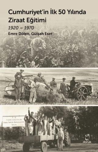 Cumhuriyet'in İlk 50 Yılında Ziraat Eğitimi 1920 - 1970