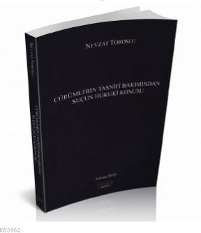 Cürümlerin Tasnifi Bakımından Suçun Hukuki Konusu