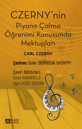 Czernynin Piyano Çalma Öğrenimi Konusunda Mektupları Carl Czerny