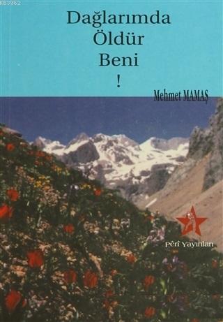 Dağlarımda Öldür Beni!