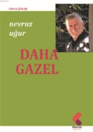 Daha Gazel Nevruz Uğur
