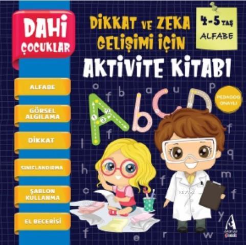 Dahi Çocuklar Aktivite Kitabı 4-5 Yaş – Alfabe