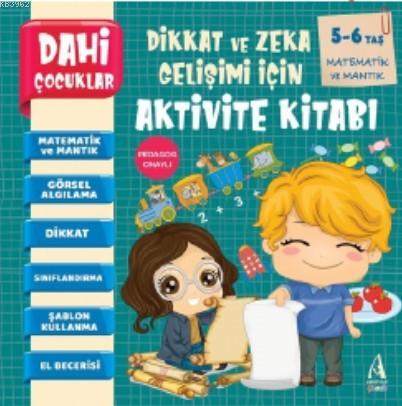 Dahi Çocuklar Aktivite Kitabı 5-6 Yaş - Matematik Ve Mantık Kolektif