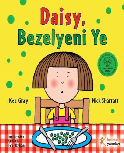 Daisy, Bezelyeni Ye Kes Gray