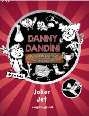 Danny Dandini ve Muhteşem Buluşlar Joker Jet