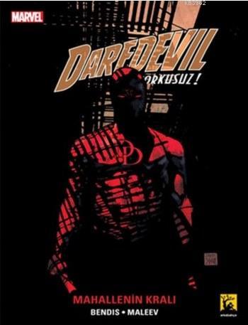 Daredevil Korkusuz Cilt 6 - Mahallenin Kralı