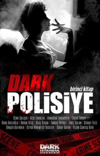 Dark Polisiye - Birinci Kitap Kolektif