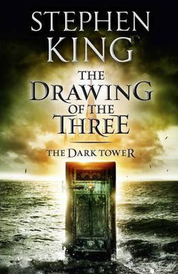 Dark Tower II - The Drawing of the Three Stephen King