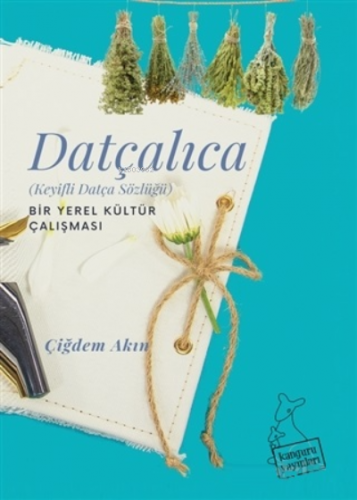 Datçalıca (Keyifli Datça Sözlüğü)