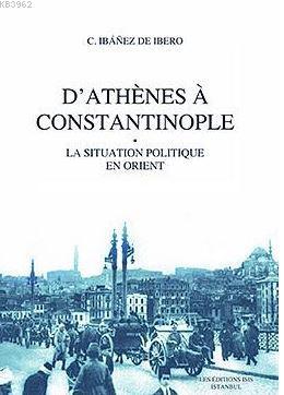 D'athènes À Constantınople La Sıtuatıon Polıtıque En Orıent