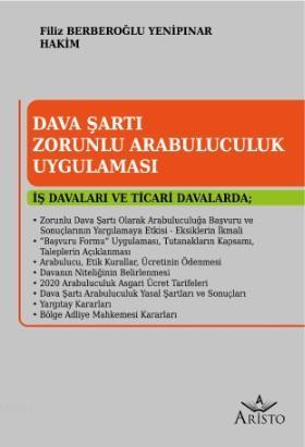 Dava Şartı Zorunlu Arabuluculuk Uygulaması