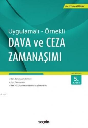 Dava ve Ceza Zamanaşımı; Uygulamalı – Örnekli