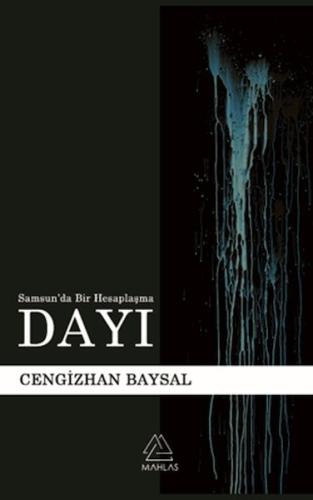 Dayı (Samsun’da Bir Hesaplaşma) Cengizhan Baysal