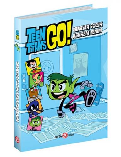 DC Comics: Teen Titans Go! Canavar Çocuk Kankam Benim! Steve Korté