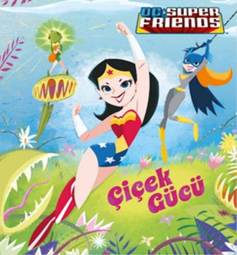 Dc Süper Friends - Çiçek Gücü Billy Wrecks