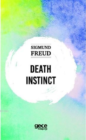Death İnstinct Sigmund Freud