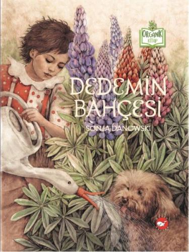 Dedemin Bahçesi - Organik Kitaplar Sonja Danowski