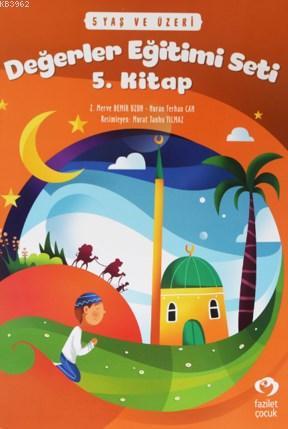 Değerler Eğitim Seti 5. Kitap - Stıckerli (5 Yaş ve Üzeri)
