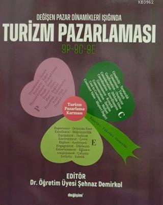 Değişen Pazar Dinamikleri Işığında Turizm Pazarlaması